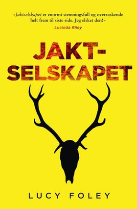 Jaktselskapet (ebok) av Lucy Foley