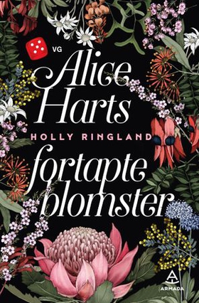 Alice Harts fortapte blomster (ebok) av Holly Ringland