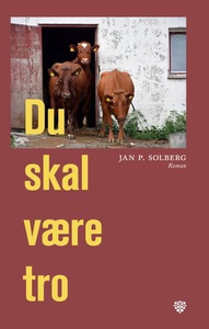 Du skal være tro (ebok) av Jan P. Solberg