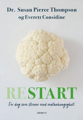 Restart - for deg som strever med matavhengighet (ebok) av Susan Peirce Thompson