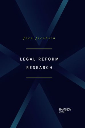 Legal reform research - groundworks for legal scholarship (ebok) av Jørn Jacobsen
