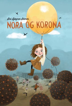 Nora og korona (ebok) av Siri Sjøgren Selmer