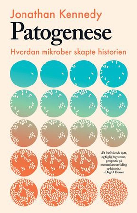 Patogenese - hvordan mikrober skapte historien (ebok) av Jonathan Kennedy