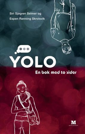 Yolo - en bok med to sider (ebok) av Siri Sjøgren Selmer