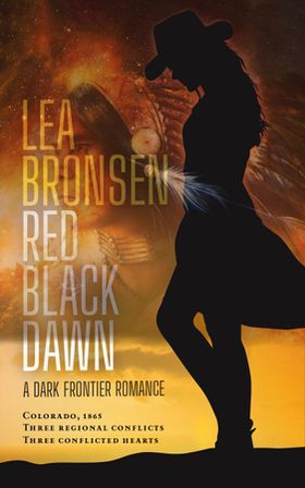 Red black dawn - a dark frontier romance (ebok) av Lea Bronsen
