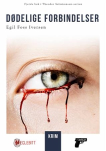 Dødelige forbindelser (ebok) av Egil Foss Ive
