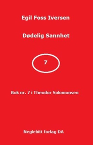 Dødelig sannhet (ebok) av Egil Foss Iversen
