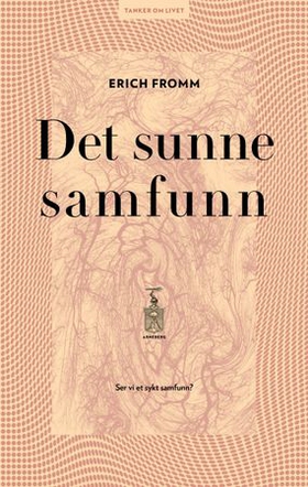 Det sunne samfunn (ebok) av Erich Fromm