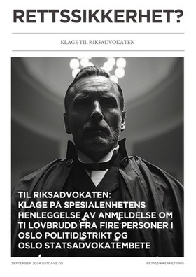 Rettssikkerhet? September 2024 - utgave 05