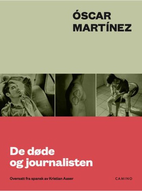 De døde og journalisten (ebok) av Óscar Martínez