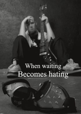 When waiting becomes hating (ebok) av Adrian Guldahl