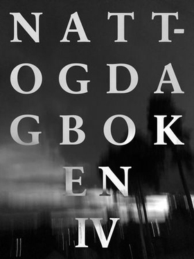 Natt- og dagboken IV - filosofiske smuler for alle og ingen (ebok) av Ulv Ulv Tommy Skoglund