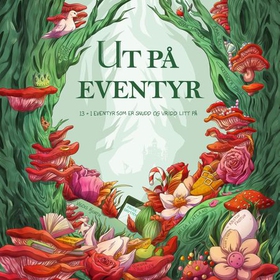 Ut på eventyr (lydbok) av