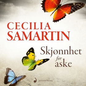 Skjønnhet for aske (lydbok) av Cecilia Samart