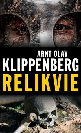 Relikvie (ebok) av Arnt Olav Klippenberg