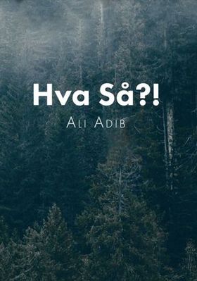 Hva så?!