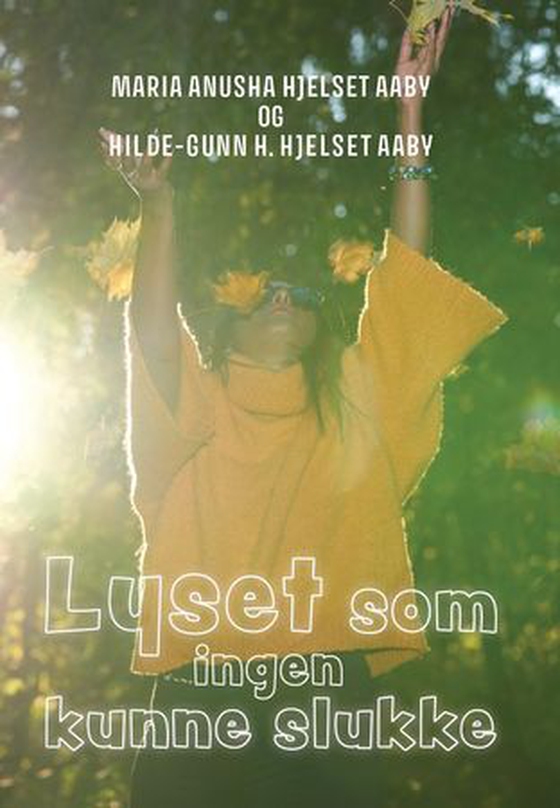 Lyset som ingen kunne slukke