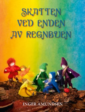 Skatten ved enden av regnbuen (ebok) av Inger Amundsen