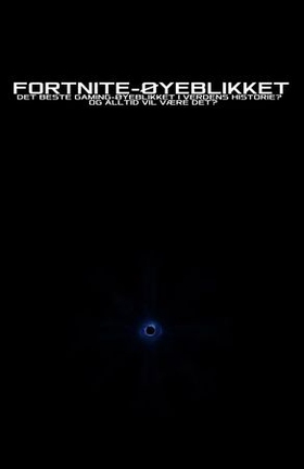 Fortnite-øyeblikket