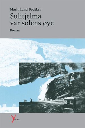 Sulitjelma var solens øye