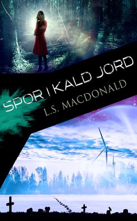 Spor i kald jord - kriminalroman (ebok) av Laila Sandvold Macdonald