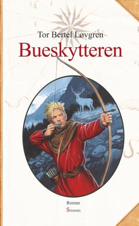 Bueskytteren (ebok) av Tor Bertel Løvgren