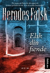 Elsk din fiende (ebok) av Herodes Falsk