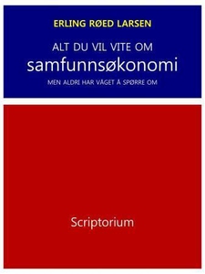 Alt du vil vite om samfunnsøkonomi (ebok) av