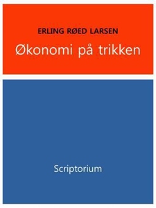 Økonomi på trikken (ebok) av Erling Røed Lars
