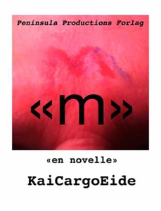 "M" (ebok) av Kai Cargo Eide, Kai Eide Cargo