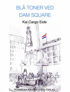 Blå toner ved Dam Square (ebok) av Kai Cargo
