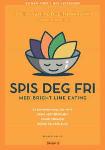 Spis deg fri (ebok) av Susan Peirce Thompson