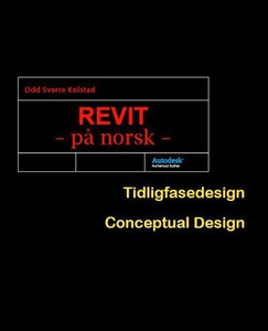 Revit - på norsk (ebok) av Odd Sverre Kolstad