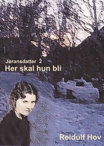 Her skal hun bli (ebok) av Reidulf Hov