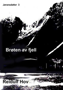 Brøten av fjell (ebok) av Reidulf Hov