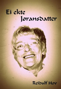 Ei ekte Jøransdatter (ebok) av Reidulf Hov