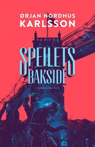Speilets bakside (ebok) av Ørjan Nordhus Karl