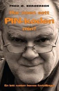 Har noen sett PIN-koden min? (ebok) av Fred G