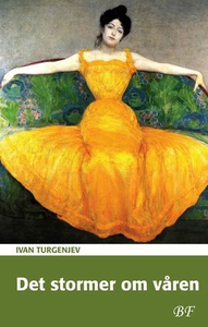 Det stormer om våren (ebok) av Ivan Turgenjev