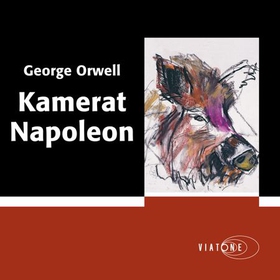 Kamerat Napoleon (lydbok) av George Orwell