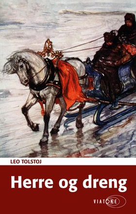 Herre og dreng (ebok) av Lev Tolstoj