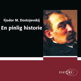 En pinlig historie (lydbok) av Fjodor M. Dostojevskij