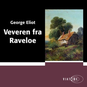 Veveren fra Raveloe (lydbok) av George Eliot