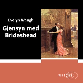 Gjensyn med Brideshead (lydbok) av Evelyn Wau