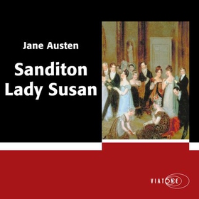 Sanditon ; Lady Susan (lydbok) av Jane Austen