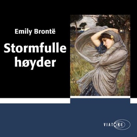 Stormfulle høyder (lydbok) av Emily Brontë