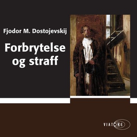 Forbrytelse og straff (lydbok) av Fjodor M. Dostojevskij