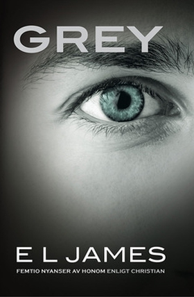 Grey (e-bok) av E L James