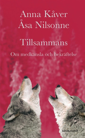 Tillsammans (e-bok) av Anna Kåver, Åsa Nilsonne