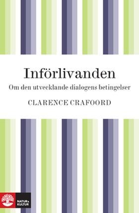 Införlivanden (e-bok) av Clarence Crafoord